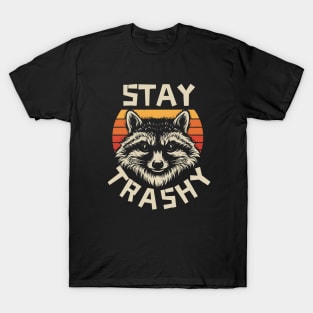 Stay-trashy T-Shirt